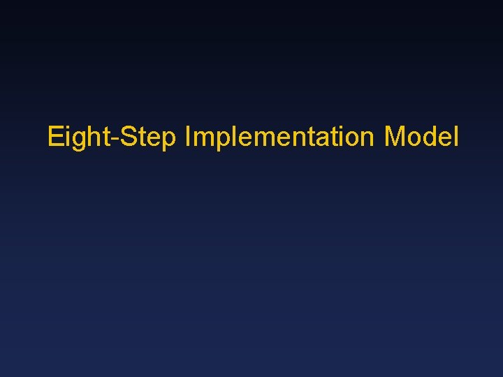 Eight-Step Implementation Model 