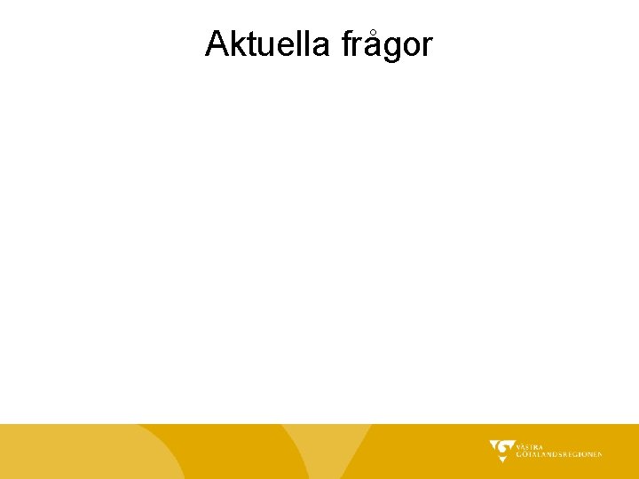 Aktuella frågor 