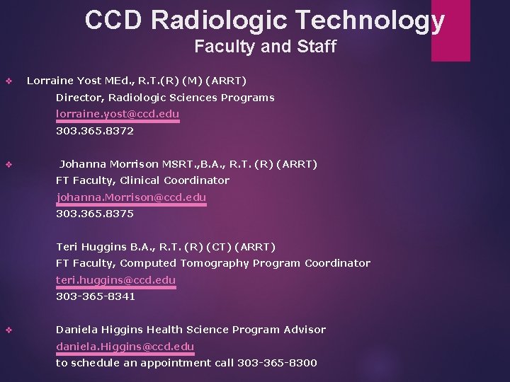 CCD Radiologic Technology Faculty and Staff v Lorraine Yost MEd. , R. T. (R)