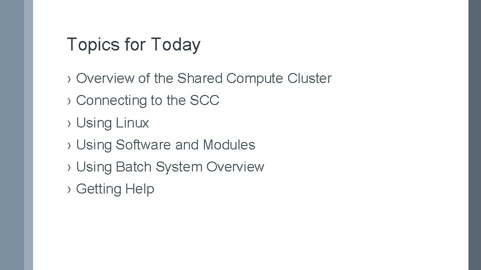 Topics for Today › Overview of the Shared Compute Cluster › Connecting to the