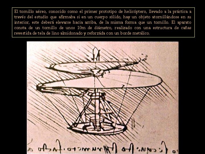 El tornillo aéreo, conocido como el primer prototipo de helicóptero, llevado a la práctica