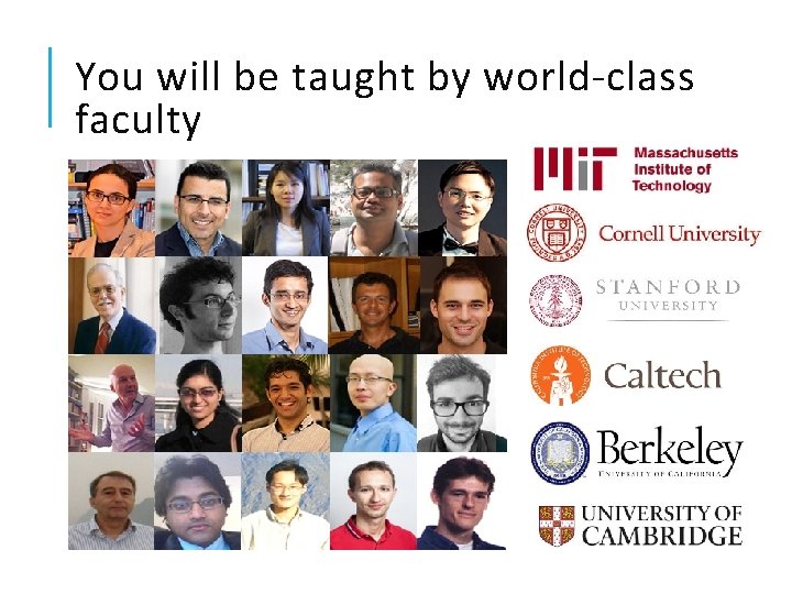 You will be taught by world-class faculty 