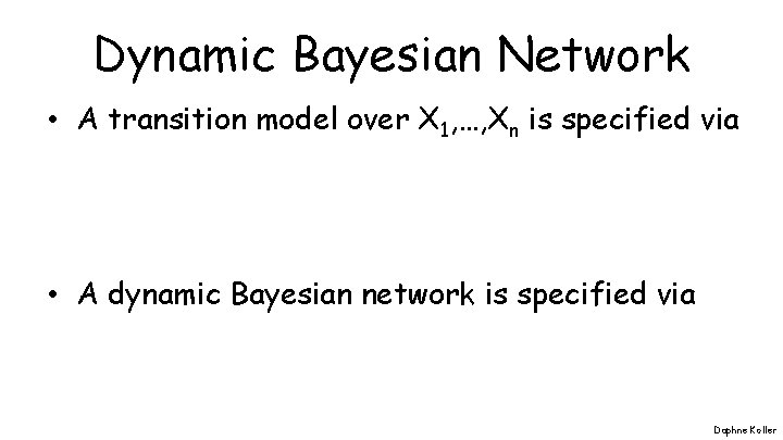 Probabilistic Graphical Models Representation Template Models Dynamic ...