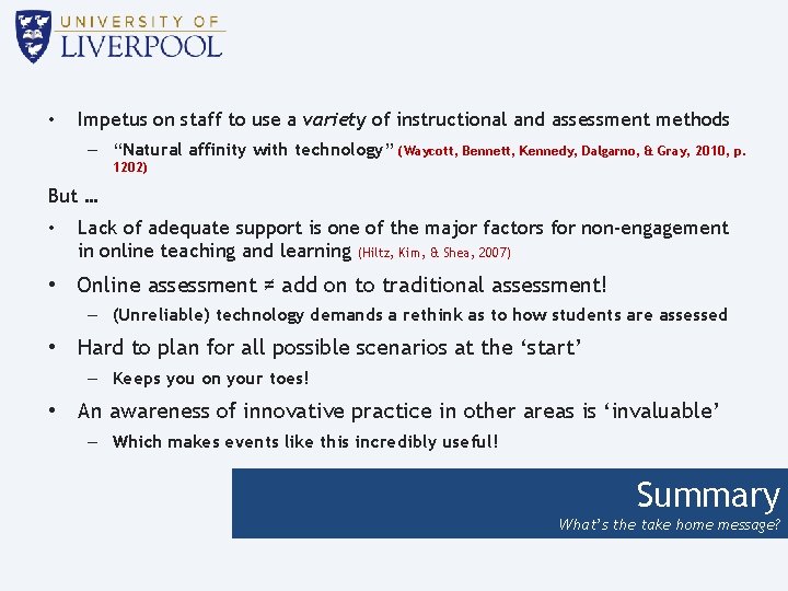  • Impetus on staff to use a variety of instructional and assessment methods