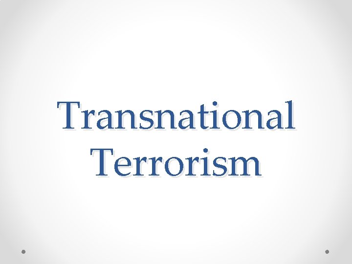 Transnational Terrorism 