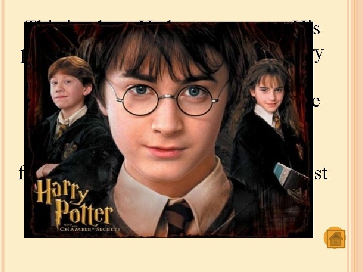 This is a boy. He has no parents. His parents were magicians and the