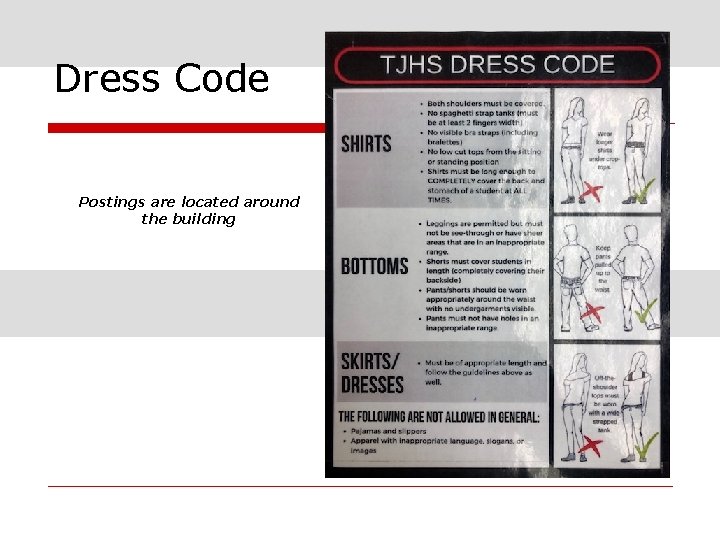 Dress Code Postings are located around the building 