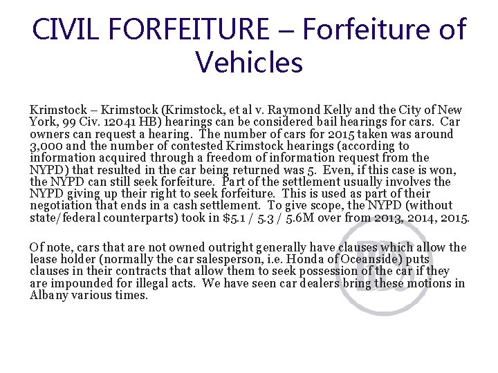 CIVIL FORFEITURE – Forfeiture of Vehicles Krimstock – Krimstock (Krimstock, et al v. Raymond