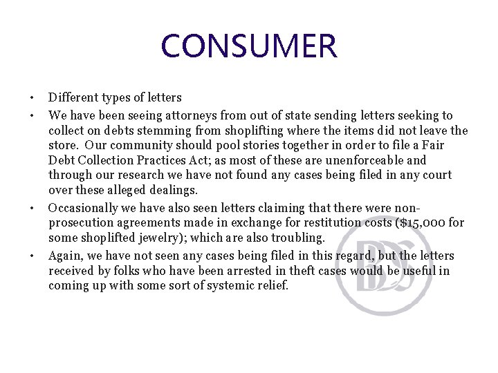 CONSUMER • • Different types of letters We have been seeing attorneys from out