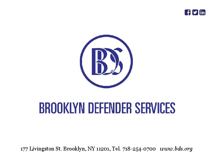 177 Livingston St. Brooklyn, NY 11201, Tel. 718 -254 -0700 www. bds. org 