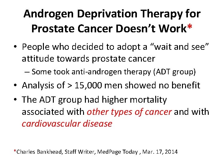 Androgen Deprivation Therapy for Prostate Cancer Doesn’t Work* • People who decided to adopt