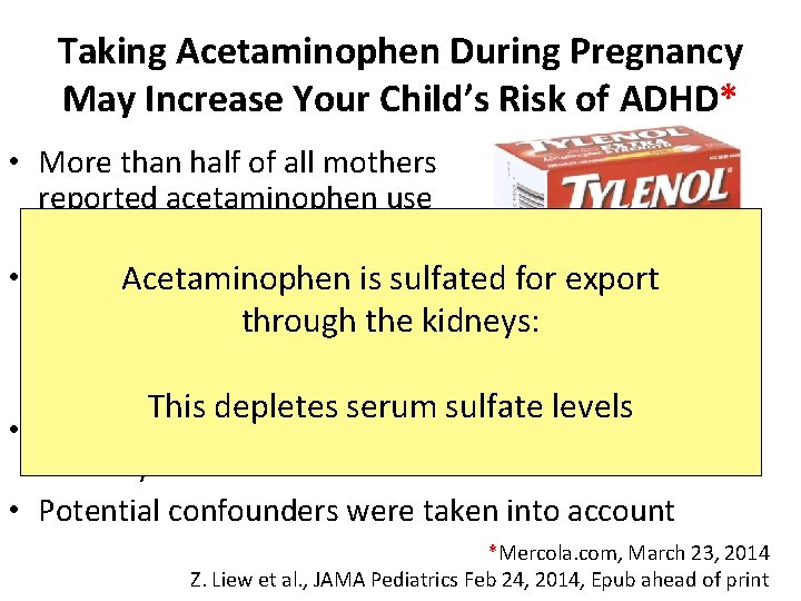 Taking Acetaminophen During Pregnancy May Increase Your Child’s Risk of ADHD* • More than
