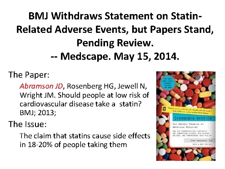 BMJ Withdraws Statement on Statin. Related Adverse Events, but Papers Stand, Pending Review. --