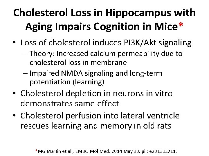 Cholesterol Loss in Hippocampus with Aging Impairs Cognition in Mice* • Loss of cholesterol