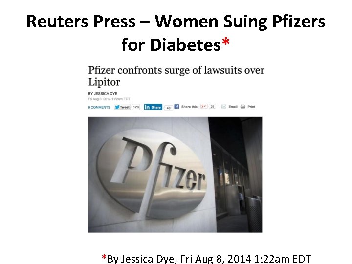 Reuters Press – Women Suing Pfizers for Diabetes* *By Jessica Dye, Fri Aug 8,