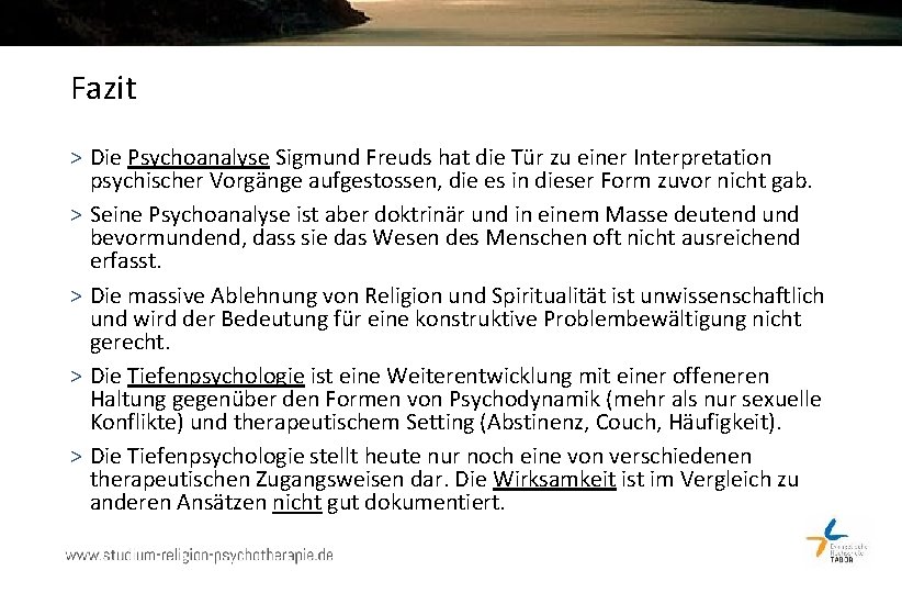 Fazit > Die Psychoanalyse Sigmund Freuds hat die Tür zu einer Interpretation psychischer Vorgänge