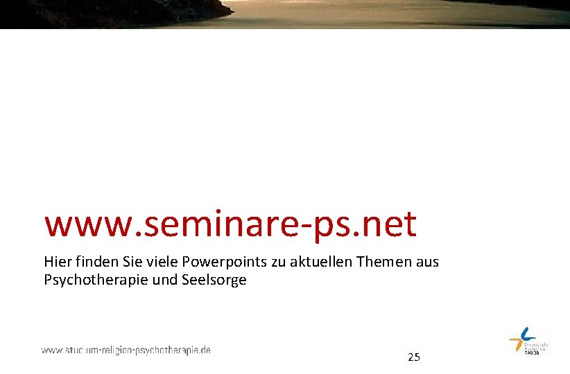 www. seminare-ps. net Hier finden Sie viele Powerpoints zu aktuellen Themen aus Psychotherapie und