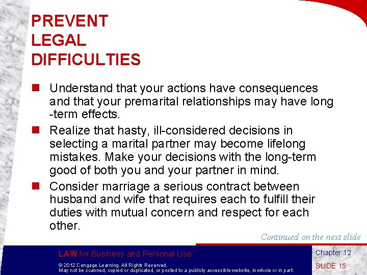 PREVENT LEGAL DIFFICULTIES n Understand that your actions have consequences and that your premarital