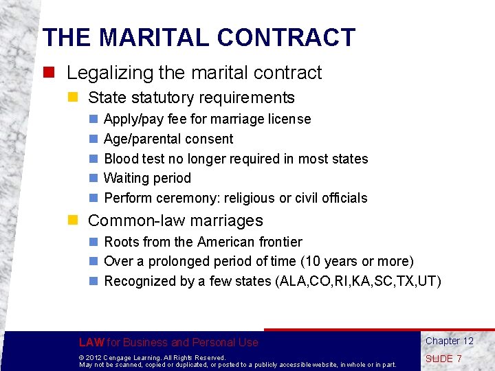 THE MARITAL CONTRACT n Legalizing the marital contract n State statutory requirements n n