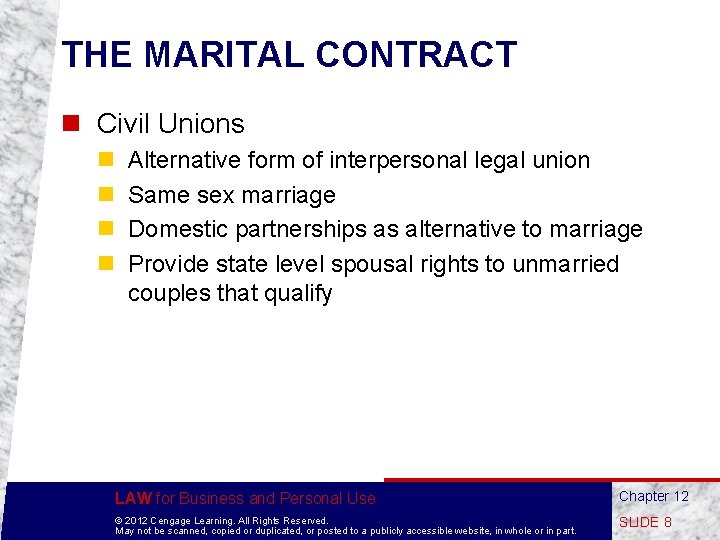 THE MARITAL CONTRACT n Civil Unions n n Alternative form of interpersonal legal union