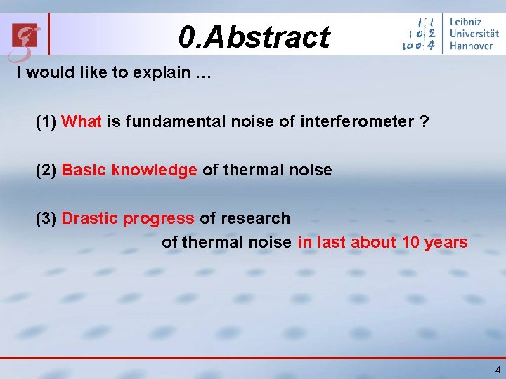 0. Abstract I would like to explain … (1) What is fundamental noise of