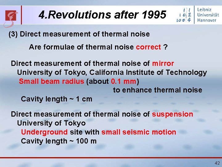 4. Revolutions after 1995 (3) Direct measurement of thermal noise Are formulae of thermal