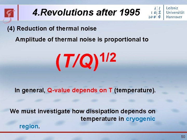 4. Revolutions after 1995 (4) Reduction of thermal noise Amplitude of thermal noise is