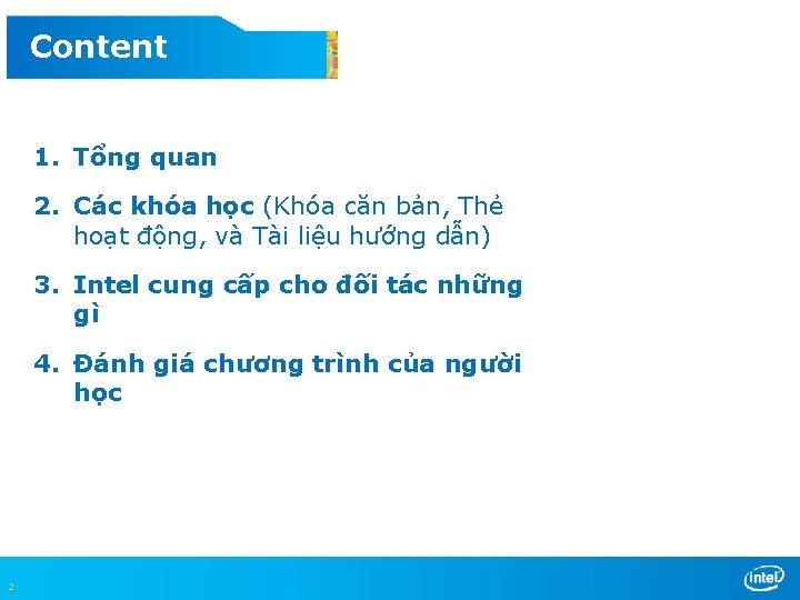 Content 1. Tổng quan 2. Các khóa học (Khóa căn bản, Thẻ hoạt động,