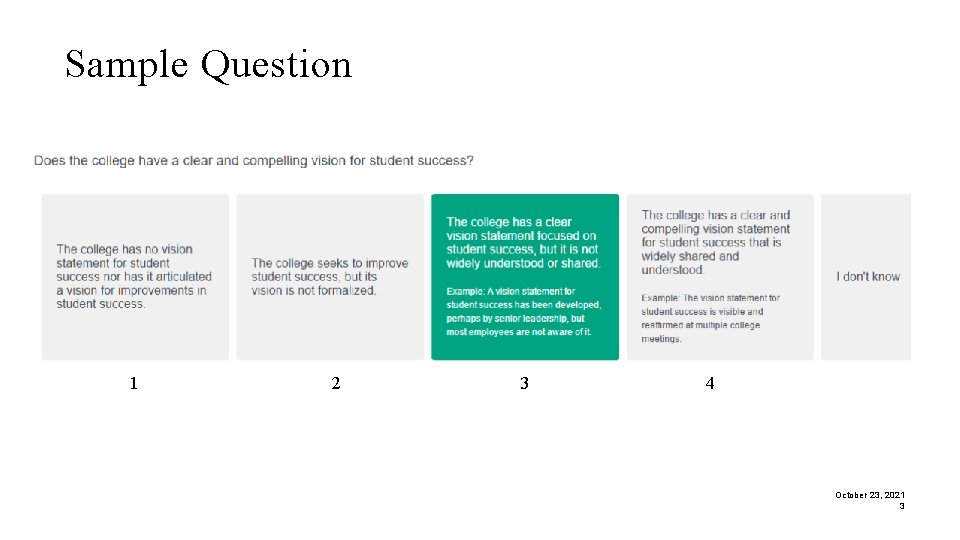 Sample Question 1 2 3 4 October 23, 2021 3 