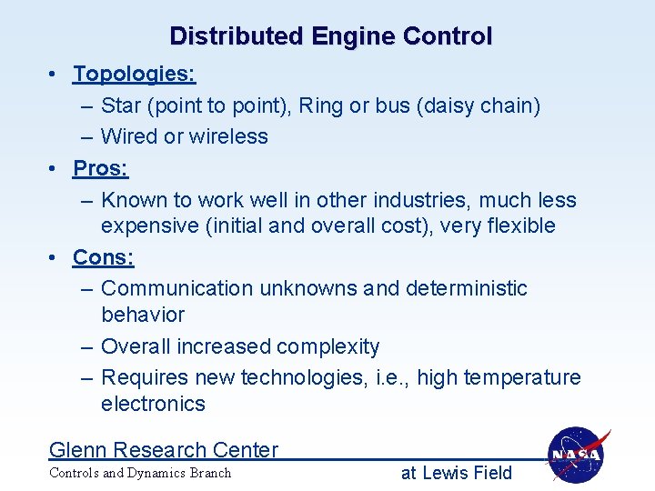 Distributed Engine Control • Topologies: – Star (point to point), Ring or bus (daisy