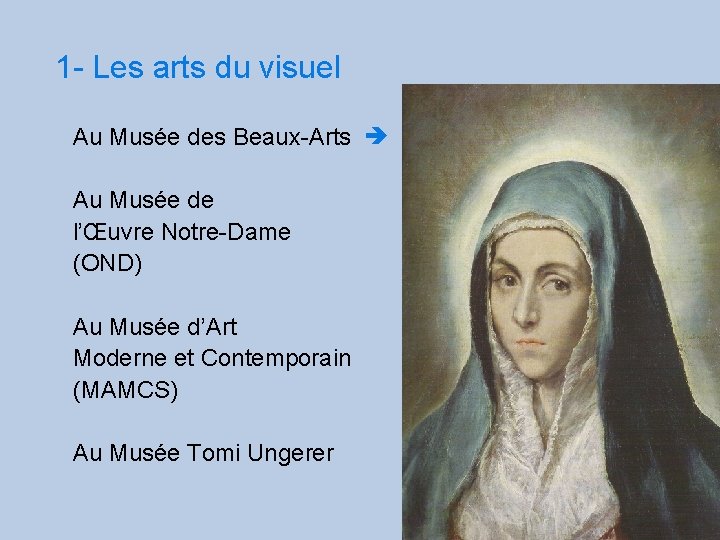 1 - Les arts du visuel Au Musée des Beaux-Arts è Au Musée de