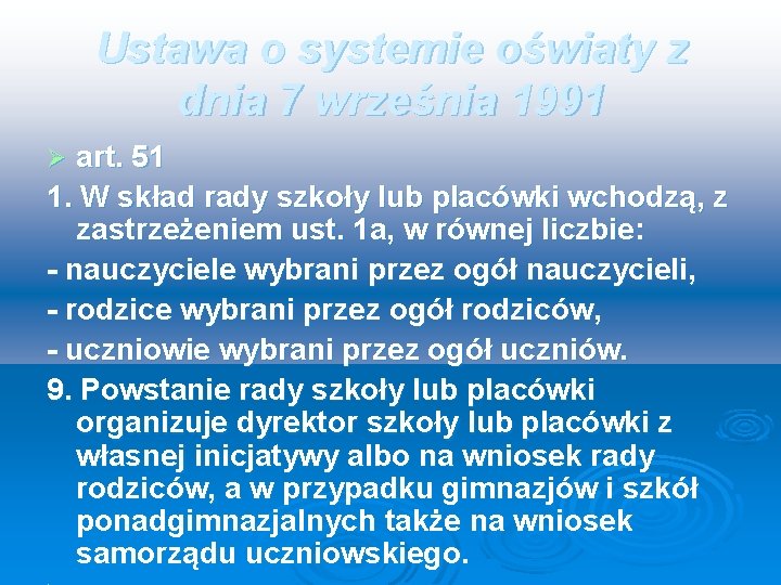 Ustawa o systemie oświaty z dnia 7 września 1991 art. 51 1. W skład