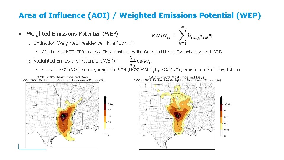 Area of Influence (AOI) / Weighted Emissions Potential (WEP) • Weighted Emissions Potential (WEP)
