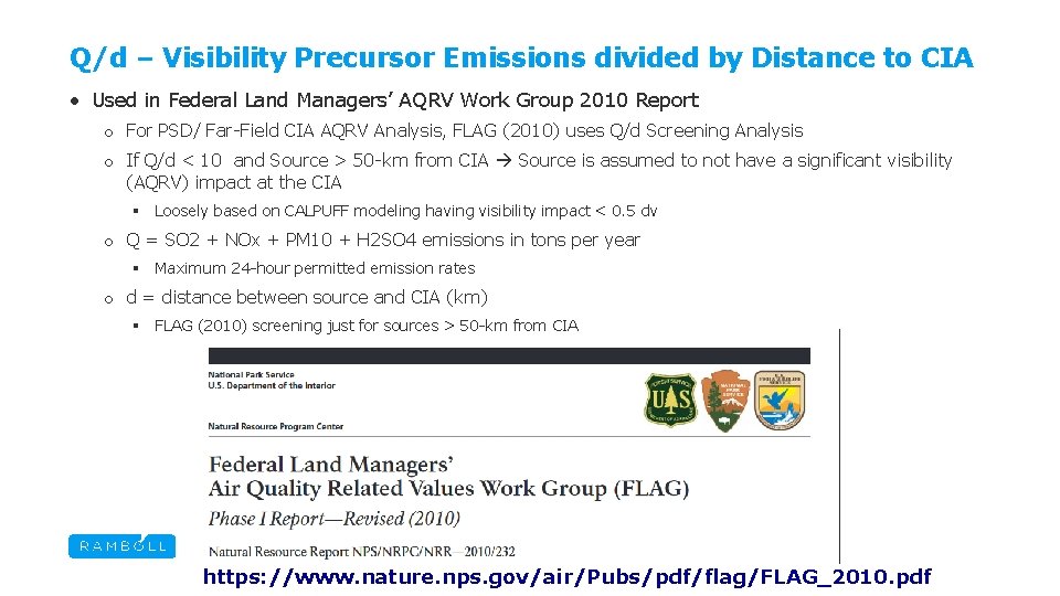 Q/d – Visibility Precursor Emissions divided by Distance to CIA • Used in Federal