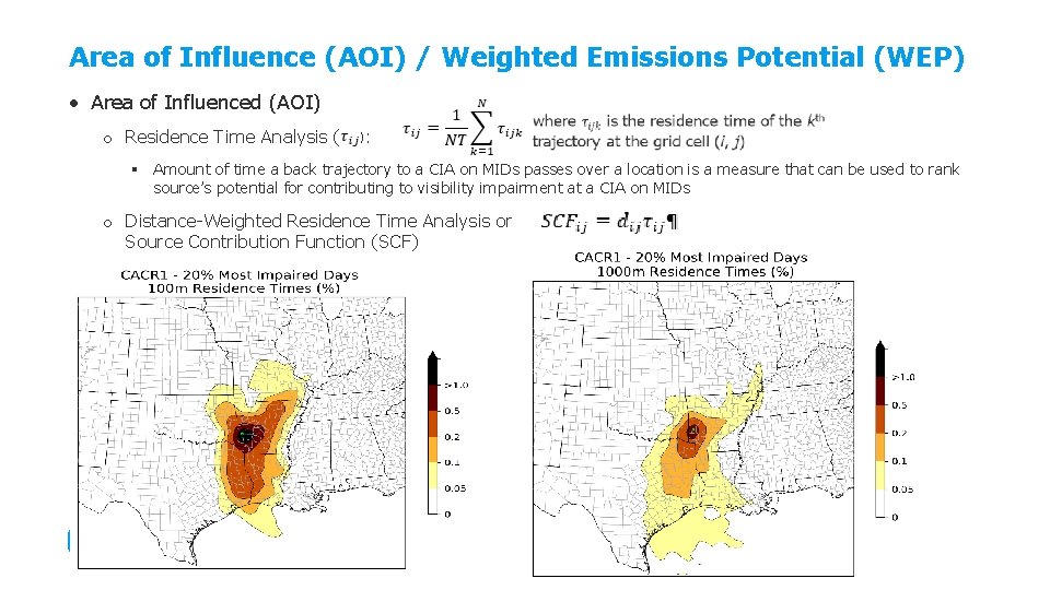 Area of Influence (AOI) / Weighted Emissions Potential (WEP) • Area of Influenced (AOI)