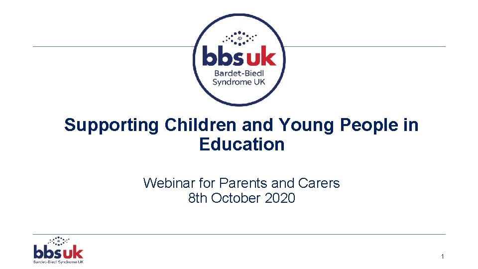 Supporting Children and Young People in Education Webinar for Parents and Carers 8 th