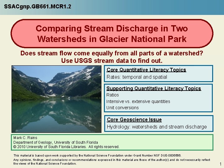 SSACgnp. GB 661. MCR 1. 2 Comparing Stream Discharge in Two Watersheds in Glacier