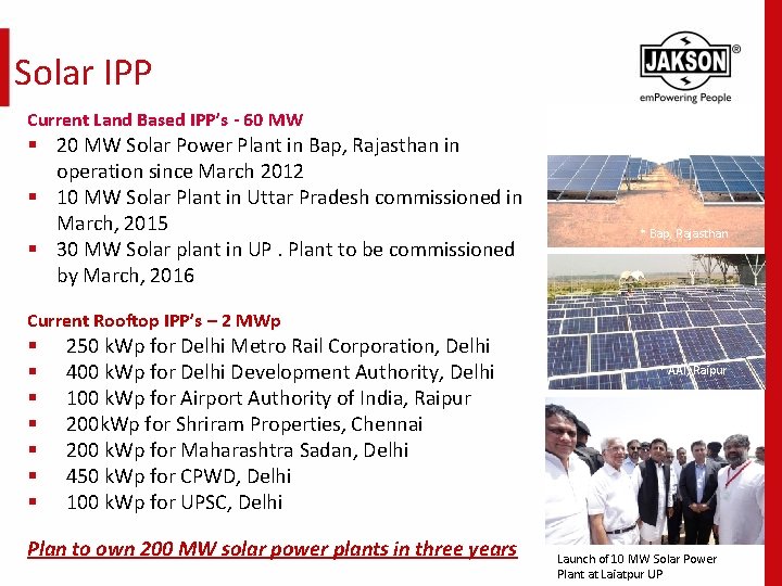 Solar IPP Current Land Based IPP’s - 60 MW § 20 MW Solar Power
