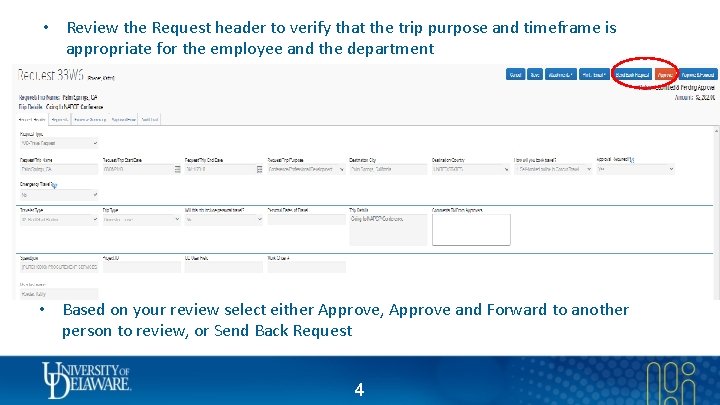  • Review the Request header to verify that the trip purpose and timeframe