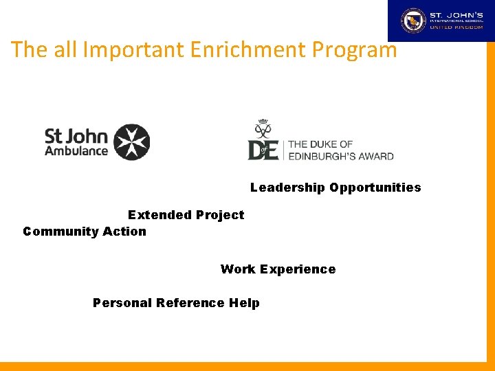 The all Important Enrichment Program Leadership Opportunities Extended Project Community Action Work Experience Personal