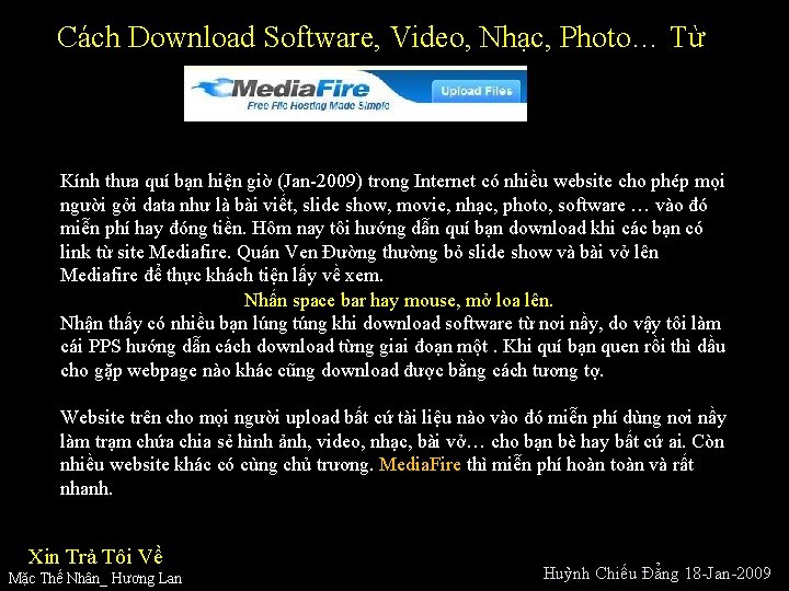 Cách Download Software, Video, Nhạc, Photo… Từ Kính thưa quí bạn hiện giờ (Jan-2009)