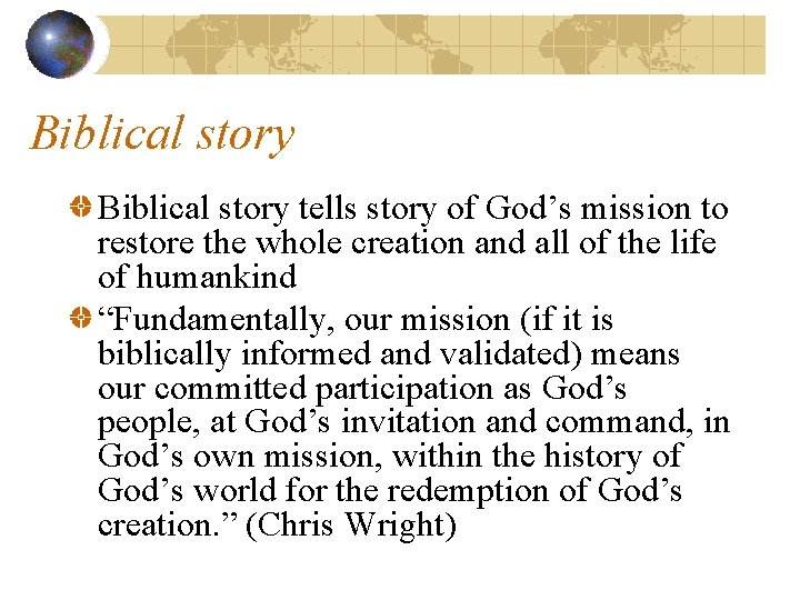 Biblical story tells story of God’s mission to restore the whole creation and all