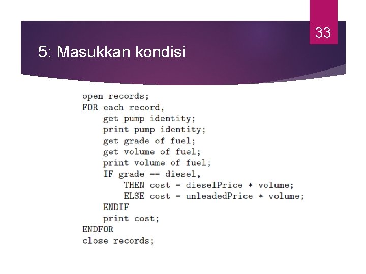 33 5: Masukkan kondisi 
