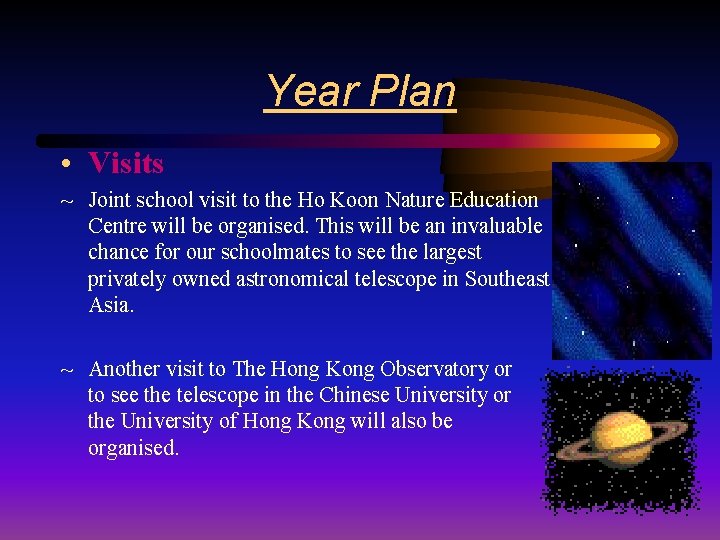 Year Plan • Visits ~ Joint school visit to the Ho Koon Nature Education