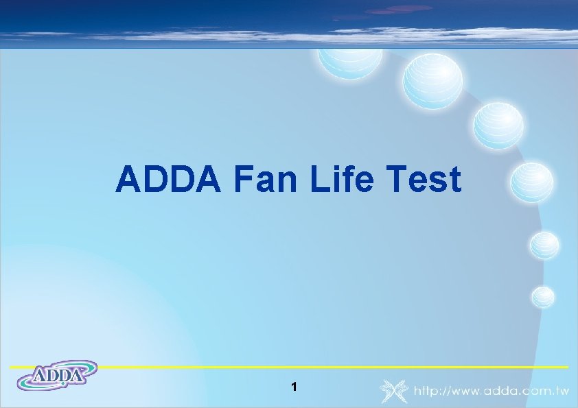 ADDA Fan Life Test 1 