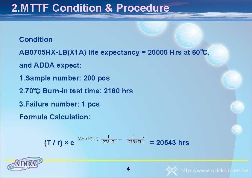 2. MTTF Condition & Procedure Condition AB 0705 HX-LB(X 1 A) life expectancy =