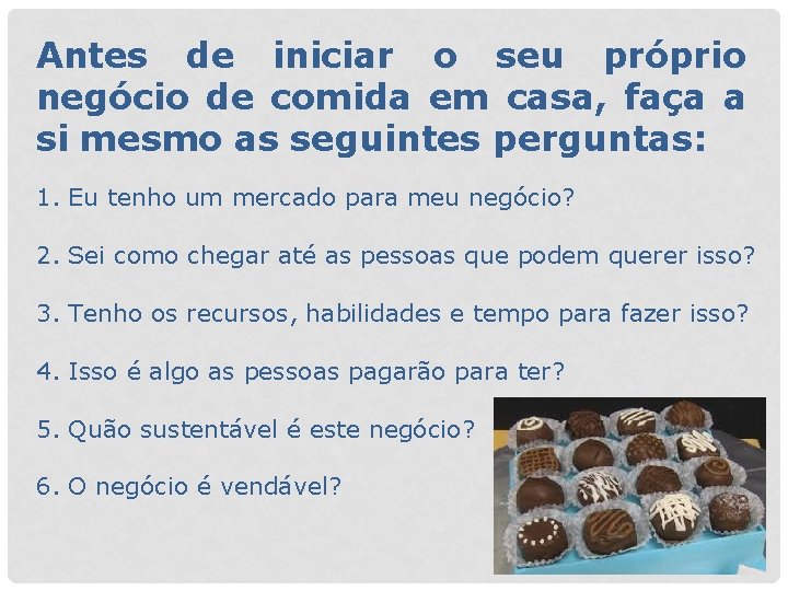 Antes de iniciar o seu próprio negócio de comida em casa, faça a si