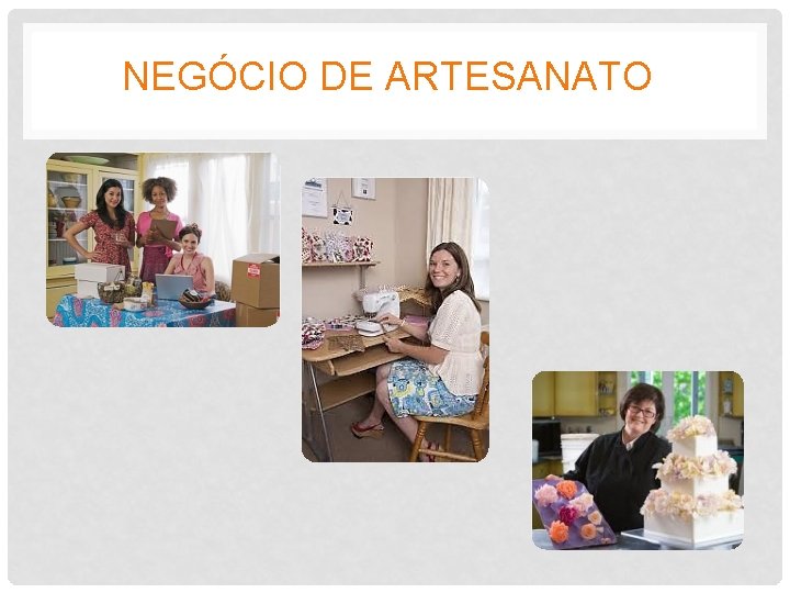 NEGÓCIO DE ARTESANATO 