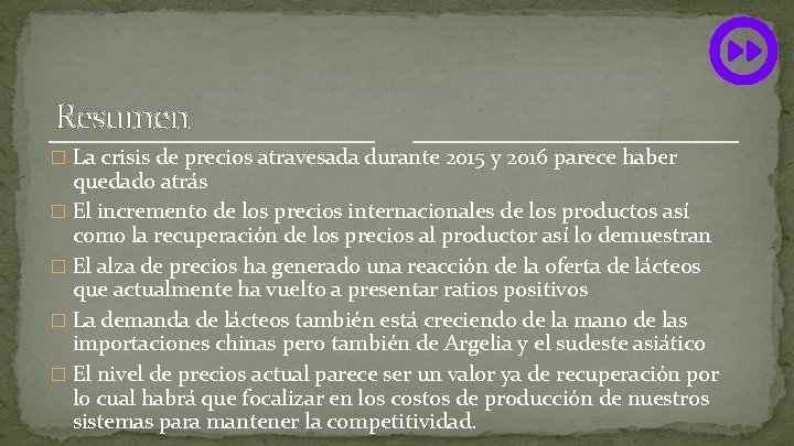 Resumen � La crisis de precios atravesada durante 2015 y 2016 parece haber quedado