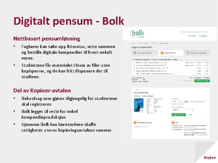 Digitalt pensum - Bolk Nettbasert pensumløsning • • Faglærer kan søke opp litteratur, sette